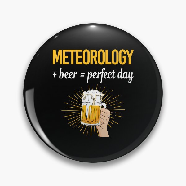 Item preview, Beer Perfect Day Meteorology Meteorologist designed and sold by WigglesDailey.