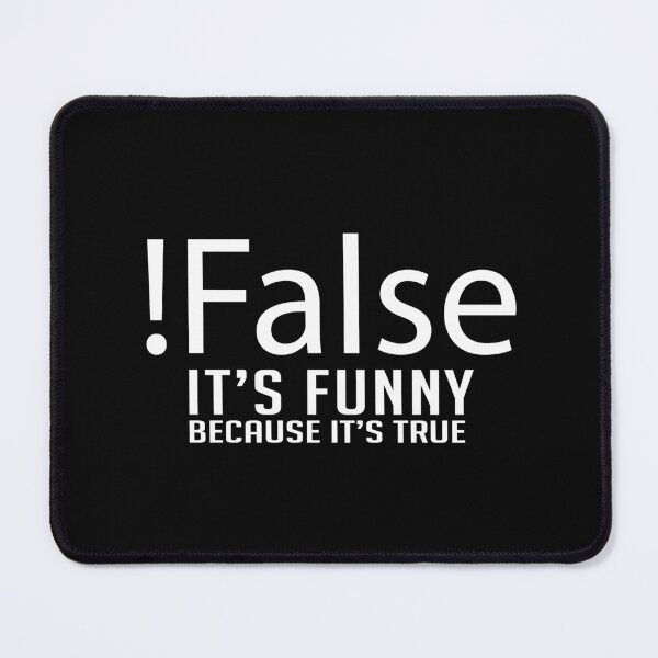 Item preview, False It's Funny Because It's True designed and sold by Docartdesign.