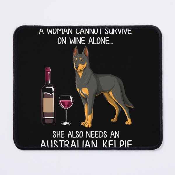 Item preview, Australian Kelpie and wine Funny dog designed and sold by KARLEEMATT.