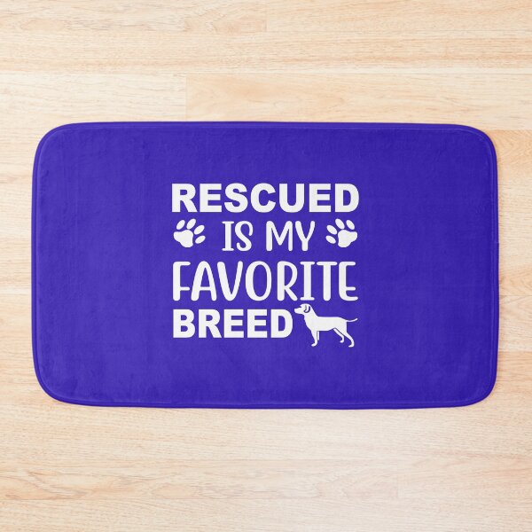 Item preview, Rescued Is My Favorite Breed designed and sold by Moeez Javed.