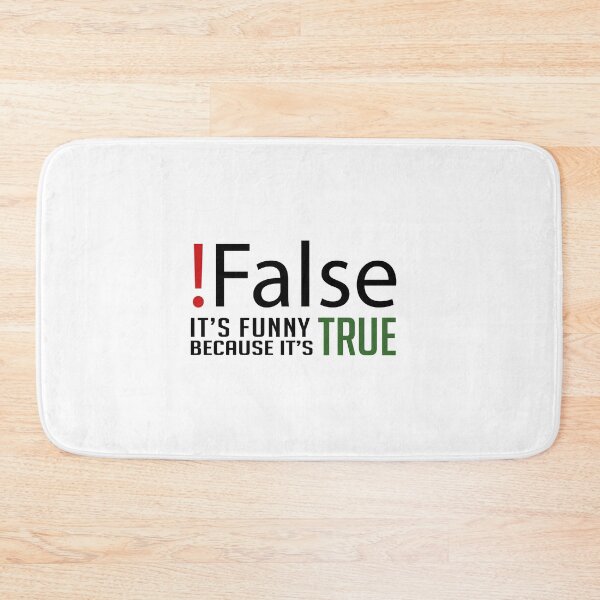 Item preview, False It's Funny Because It's True designed and sold by Docartdesign.