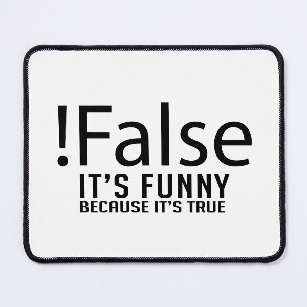 Item preview, False It's Funny Because It's True designed and sold by Docartdesign.