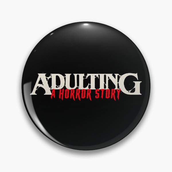 Item preview, ADULTING - A horror story designed and sold by DGCollab.