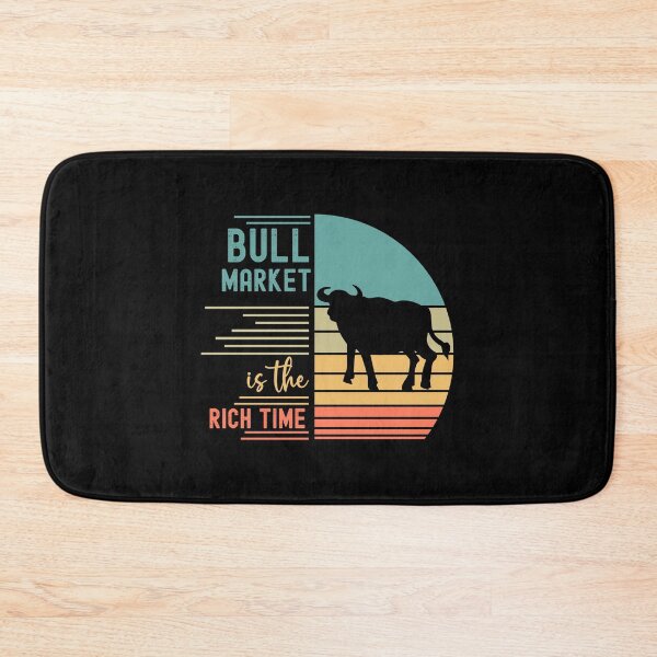 Item preview, Bull Market Is The Rich Time designed and sold by Karry-Pat.