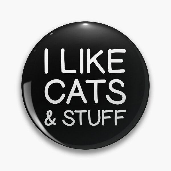 Item preview, I Like Cats & Stuff Funny Cat Lover Saying designed and sold by Delightfully Cynical.