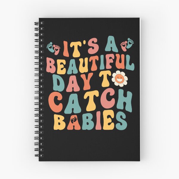 Item preview, It's A Beautiful Day To Catch Babies designed and sold by LAWRENCE-MORROW.