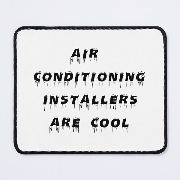 Item preview, AIR CONDITIONING INSTALLERS ARE COOL designed and sold by DomGDesign.