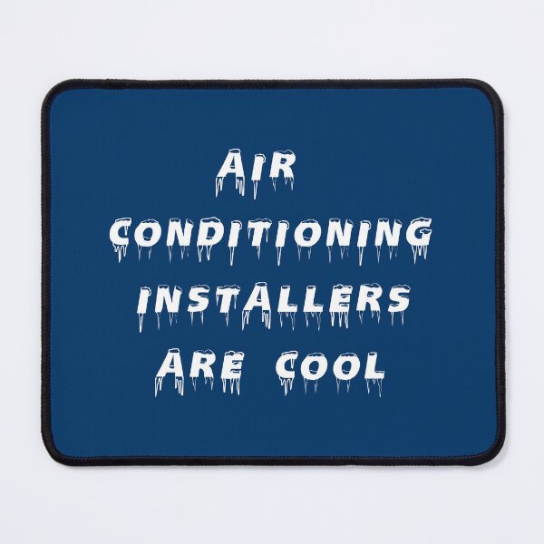 Item preview, AIR CONDITIONING INSTALLERS ARE COOL designed and sold by DomGDesign.
