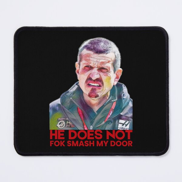 Item preview, Guenther Steiner F1 He Does Not Fok Smash My Door designed and sold by Njoro12.