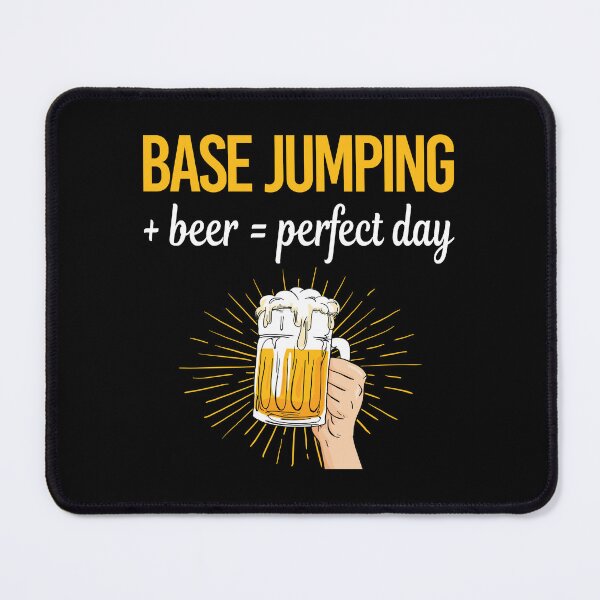 Item preview, Beer Perfect Day Base Jumping designed and sold by WigglesDailey.