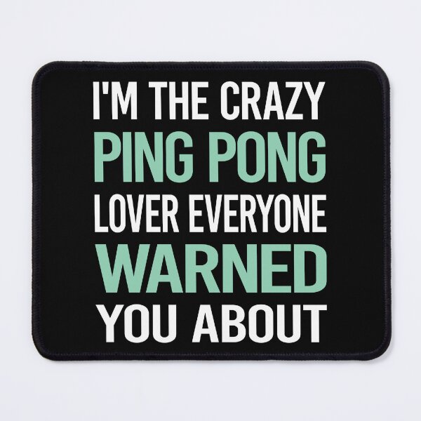 Item preview, Crazy Lover Ping Pong Table Tennis designed and sold by BimBamFrank.