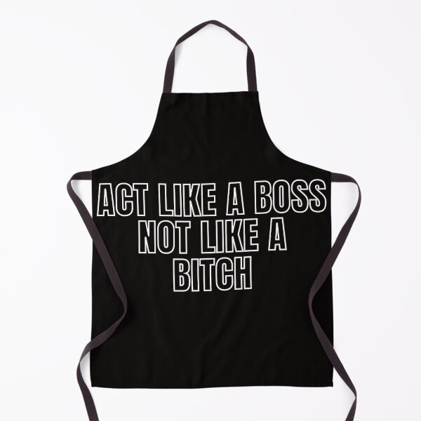 Item preview, Act Like A Boss Not Like A Bitch! 2 designed and sold by KingsManKind.