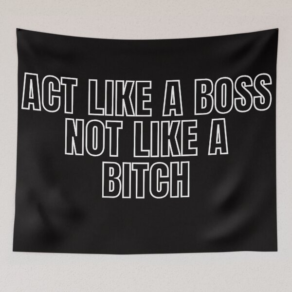 Item preview, Act Like A Boss Not Like A Bitch! 2 designed and sold by KingsManKind.