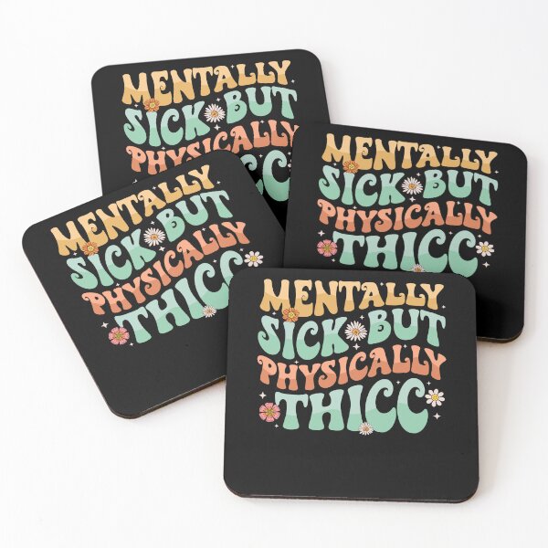 Item preview, Physically Thicc And Mentally Sick designed and sold by Darly-Walker.