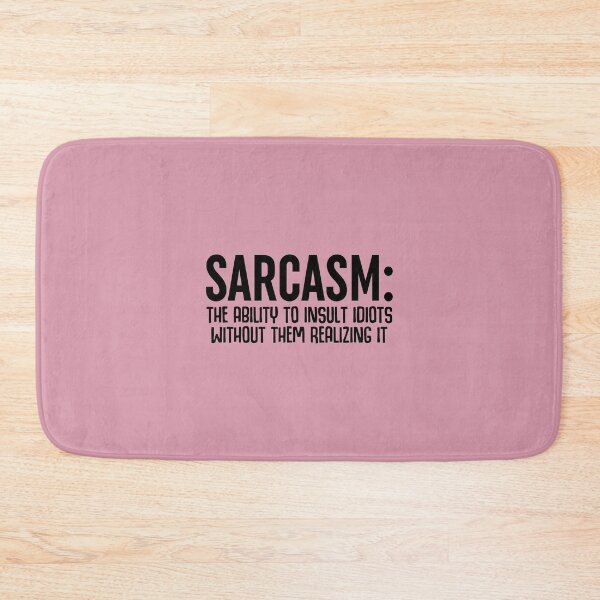 Item preview, Sarcasm designed and sold by Moeez Javed.