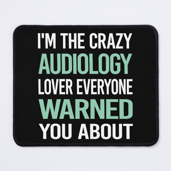 Item preview, Crazy Lover Audiology Audiologist designed and sold by BimBamFrank.