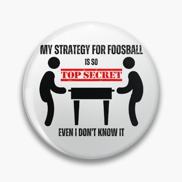 Item preview, My Secret Foosball Strategy designed and sold by Rea-Son.