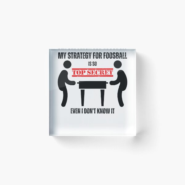 Item preview, My Secret Foosball Strategy designed and sold by Rea-Son.