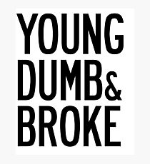 KHALID YOUNG DUMB & BROKE LYRICS Photographic Print