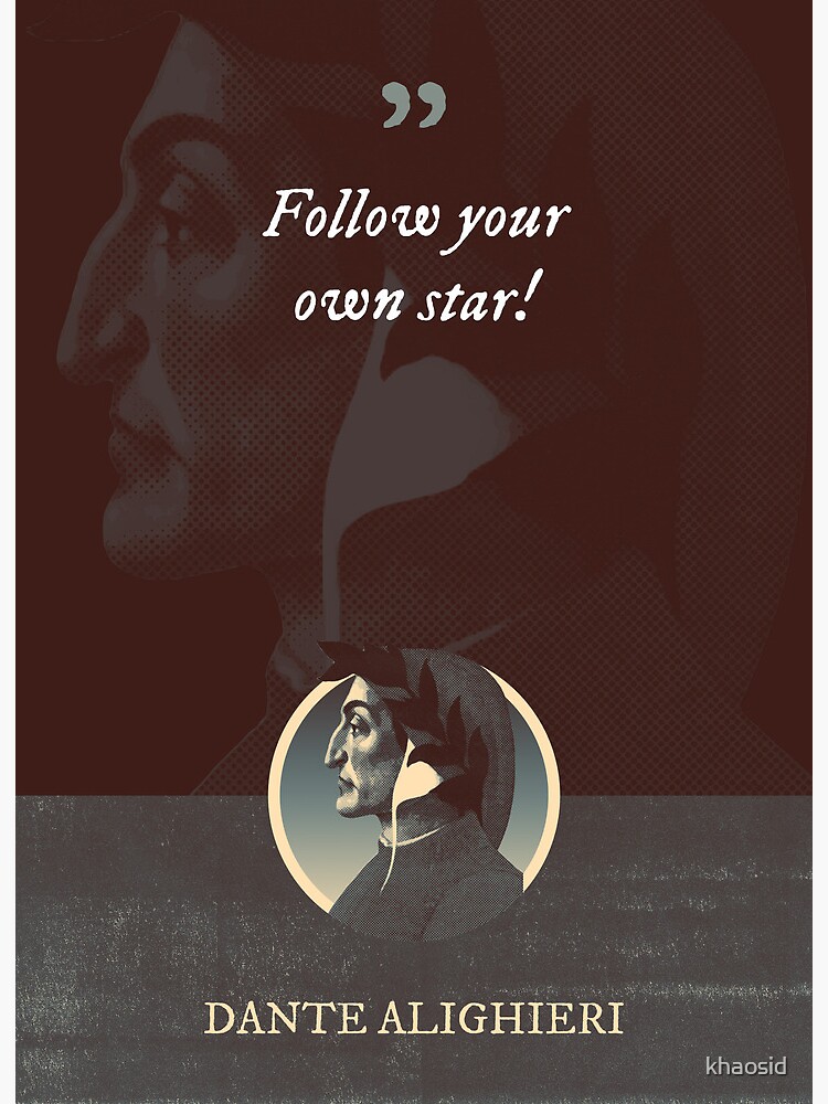 Dante Alighieri Follow your own star Art Board Print