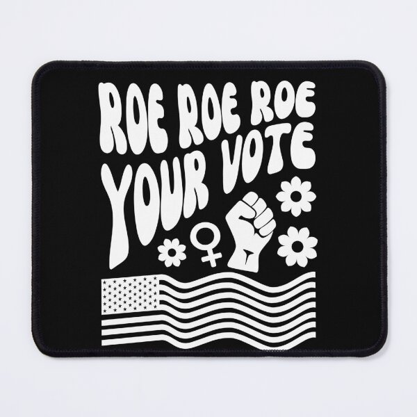 Item preview, Roe Roe Roe Your Vote - Election Vote designed and sold by pookkudesign.