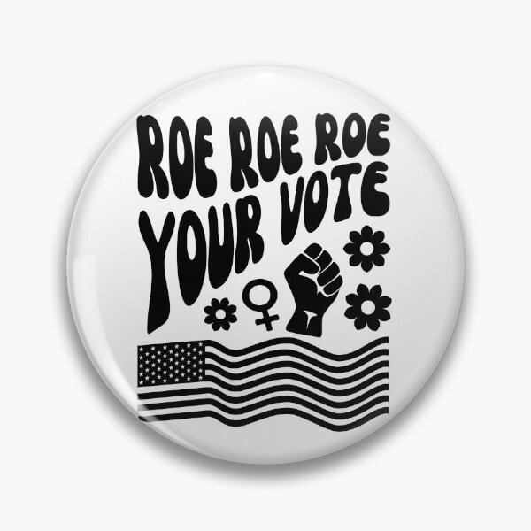 Item preview, Roe Roe Roe Your Vote - Election Vote designed and sold by pookkudesign.