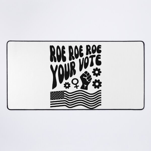 Item preview, Roe Roe Roe Your Vote - Election Vote designed and sold by pookkudesign.