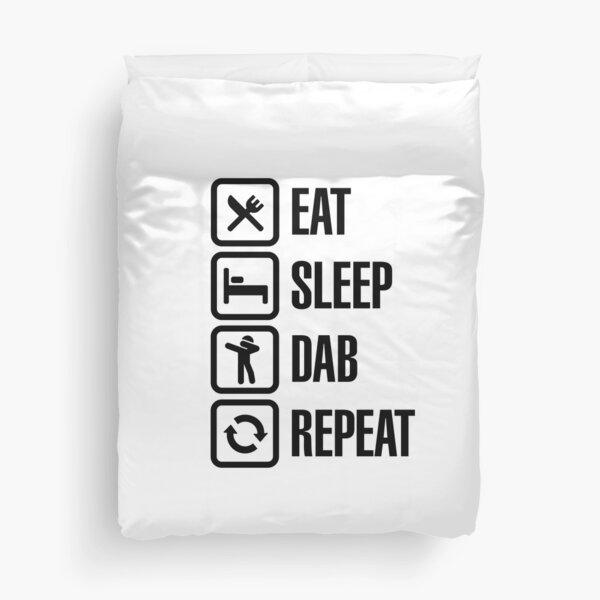 Eat - Sleep - The Dab - Repeat (Dabbing) Duvet Cover