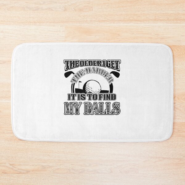 Item preview, Golf - The Oleder  I Get The Harder It Is Find My Balls designed and sold by UnknownArtistt.