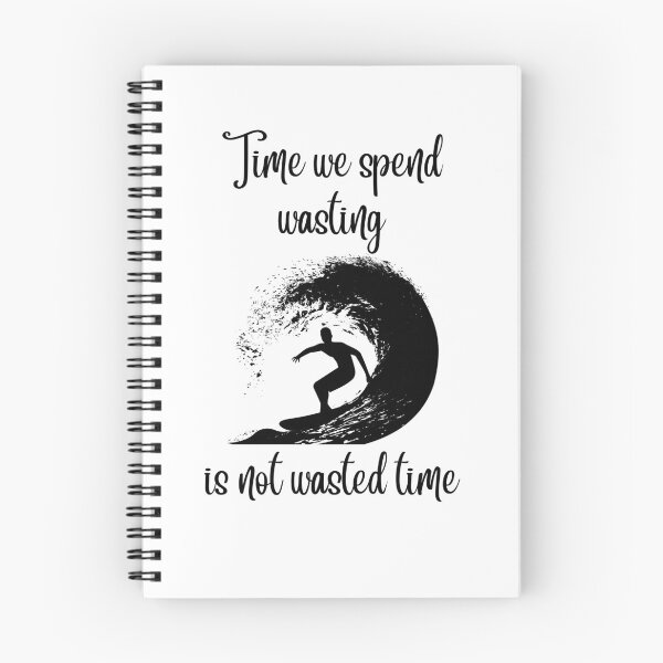 Item preview, TIME WE SPEND WASTING IS NOT WASTED TIME RETRO SURFER WHITE PRINT designed and sold by IslandBaneMerch.