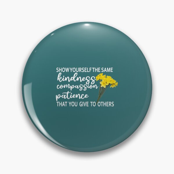 Item preview, Show Yourself The Same Kindness That You Give To Others designed and sold by Moeez Javed.