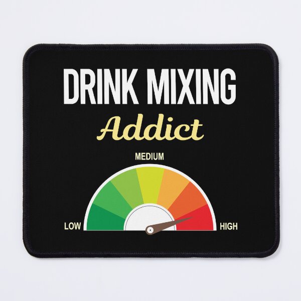 Item preview, Addict Drink Mixing Mixologist Mixology Cocktail Bartending Bartender designed and sold by PriscillaHerna.