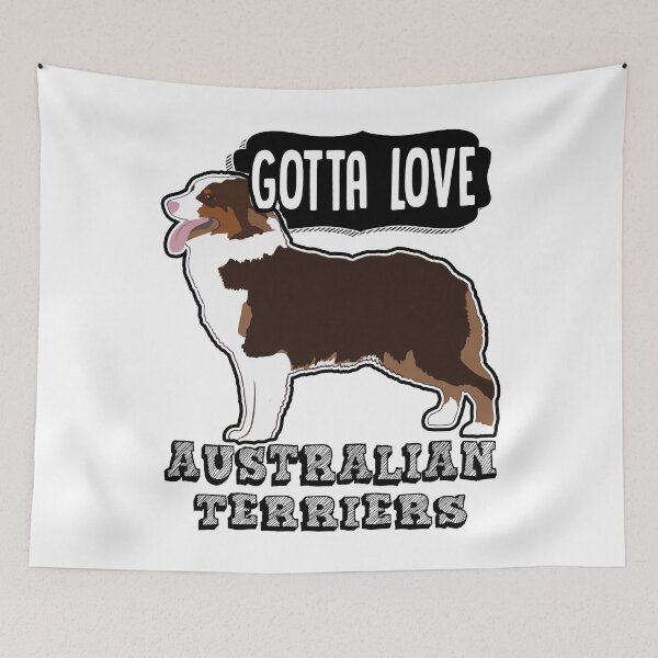Item preview, Gotta Love Australian Terrier designed and sold by UnknownArtistt.