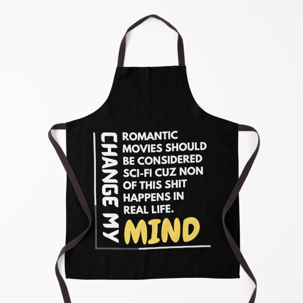 Item preview, Romantic movies considered sci-fi movies change my mind designed and sold by Adlani.