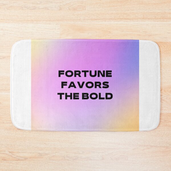 Item preview, fortune favors the bold designed and sold by mrelax57700.