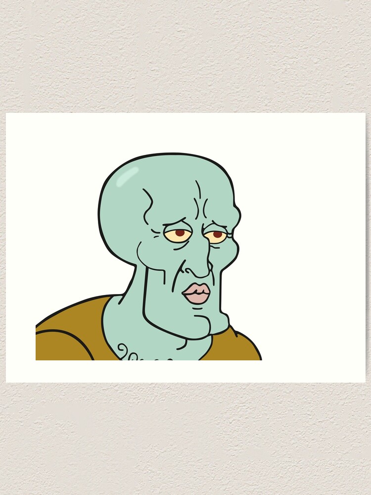 "Handsome Squidward meme" Art Print by Zelius Redbubble