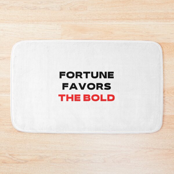 Item preview, fortune favors the bold designed and sold by mrelax57700.