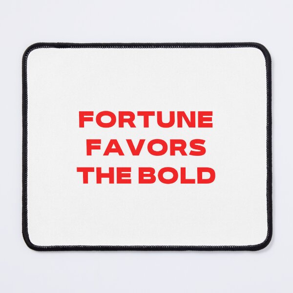 Item preview, fortune favors the bold designed and sold by mrelax57700.