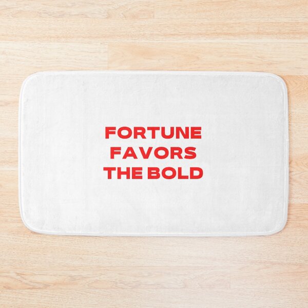 Item preview, fortune favors the bold designed and sold by mrelax57700.