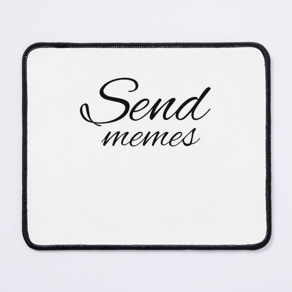 Item preview,  send memes  designed and sold by Zeetube.