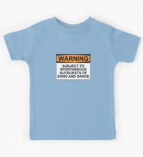 WARNUNG: SPONTANE AUSGÄNGE VON SONG UND TANZ Kinder T-Shirt