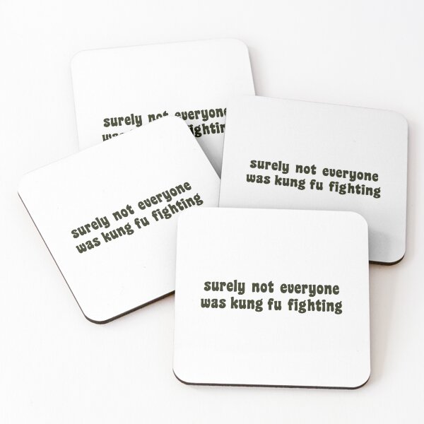 Item preview, Surely not everyone was kung fu fighting designed and sold by palmwooddesigns.