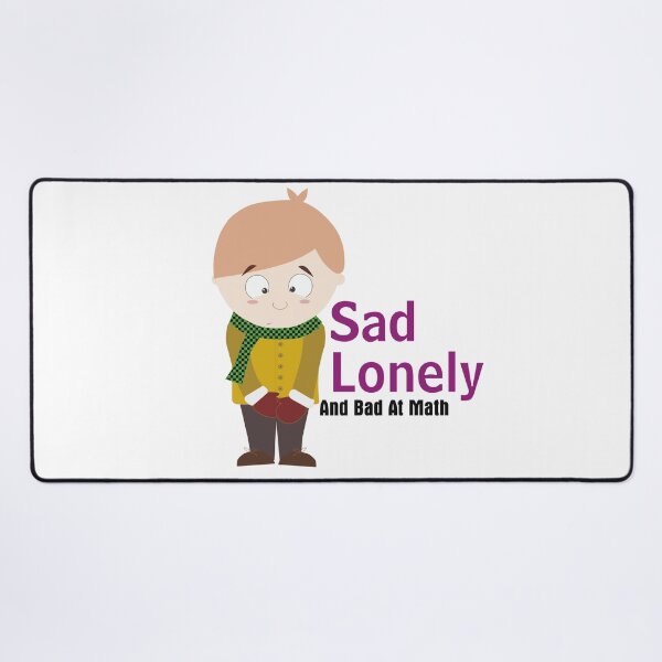 Item preview, Sad Lonely And Bad At Math designed and sold by nirocreative.