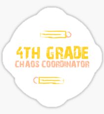 4th Grade Chaos Coordinator Sticker