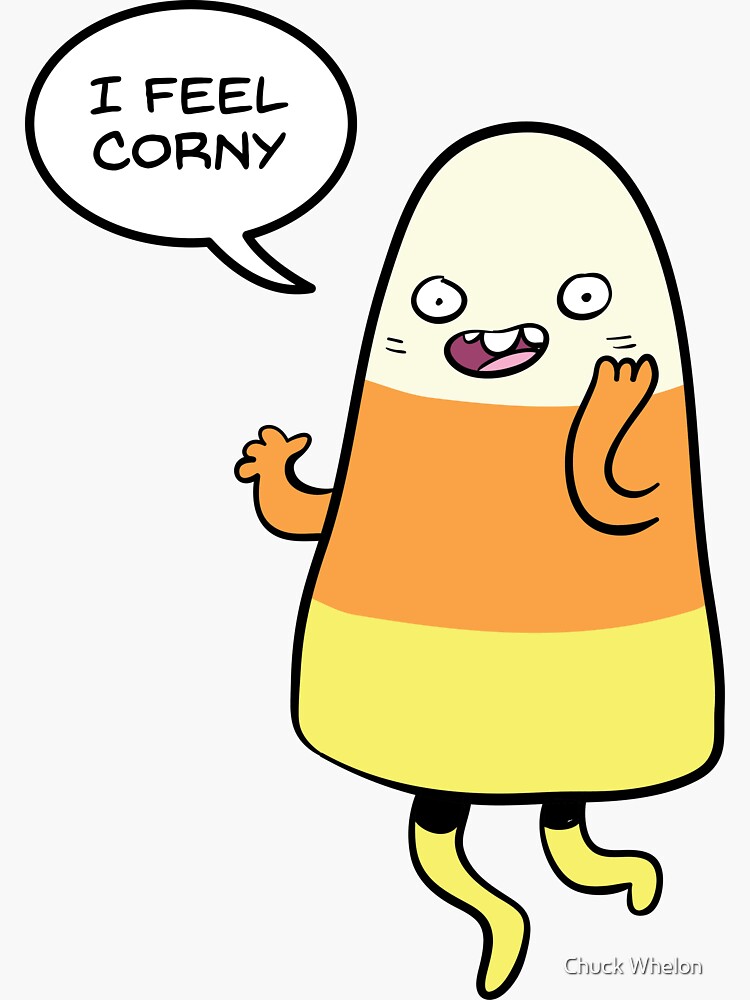 Thumbnail 3 of 3, Sticker, I Feel Corny designed and sold by MrChuckles.