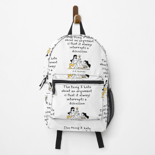 Item preview, The thing I hate about an argument is that it always interrupts a discussion. G. K. Chesterton designed and sold by LifeWisdom.