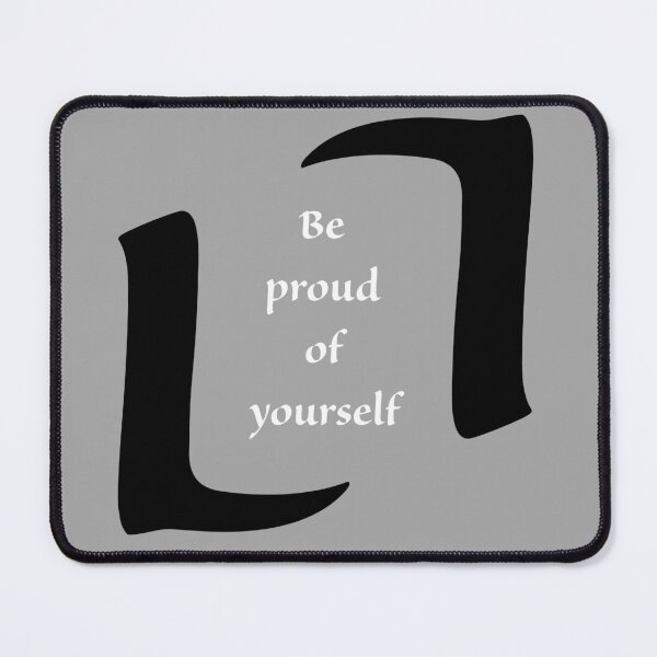Item preview, Be proud of yourself , human saying designed and sold by ROVT ART.