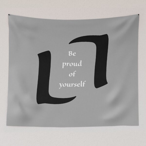 Item preview, Be proud of yourself , human saying designed and sold by ROVT ART.