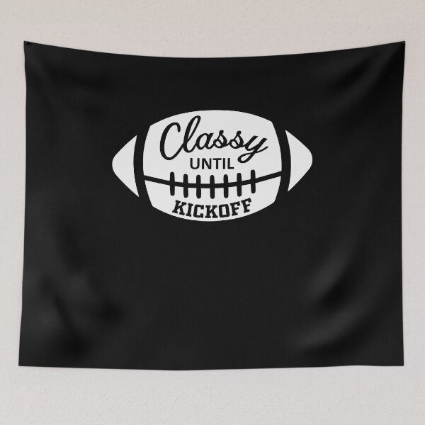 Item preview, classy until kickoff designed and sold by AdelDa19.