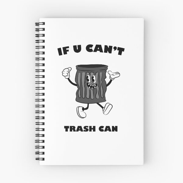 Item preview, if u can't trash can designed and sold by ariaarti.